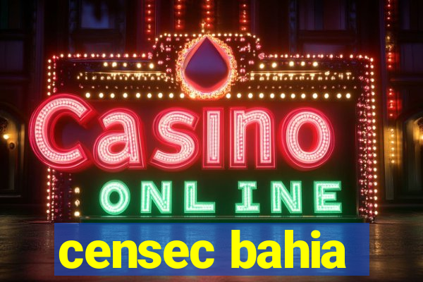 censec bahia